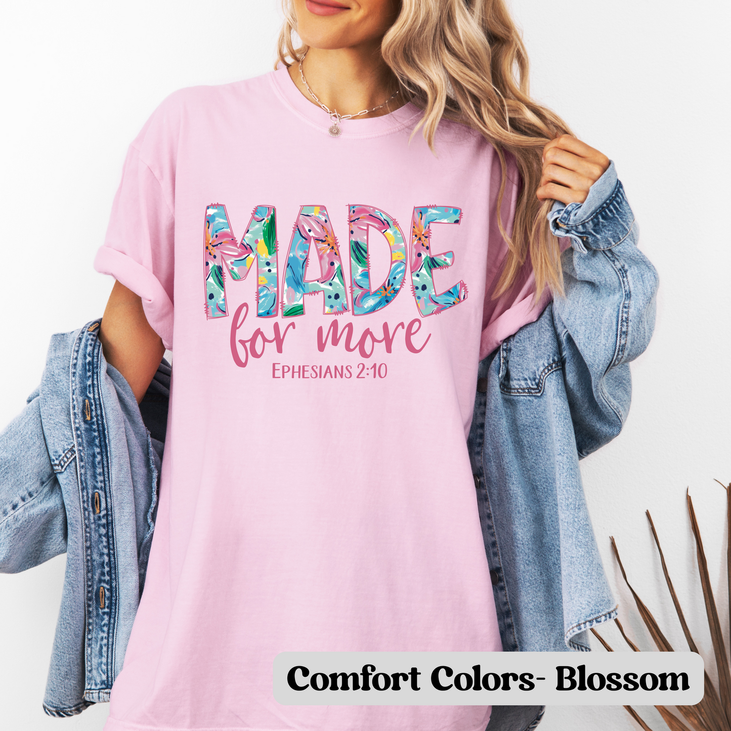 Made for More- Ephesians 2:10- T-Shirt