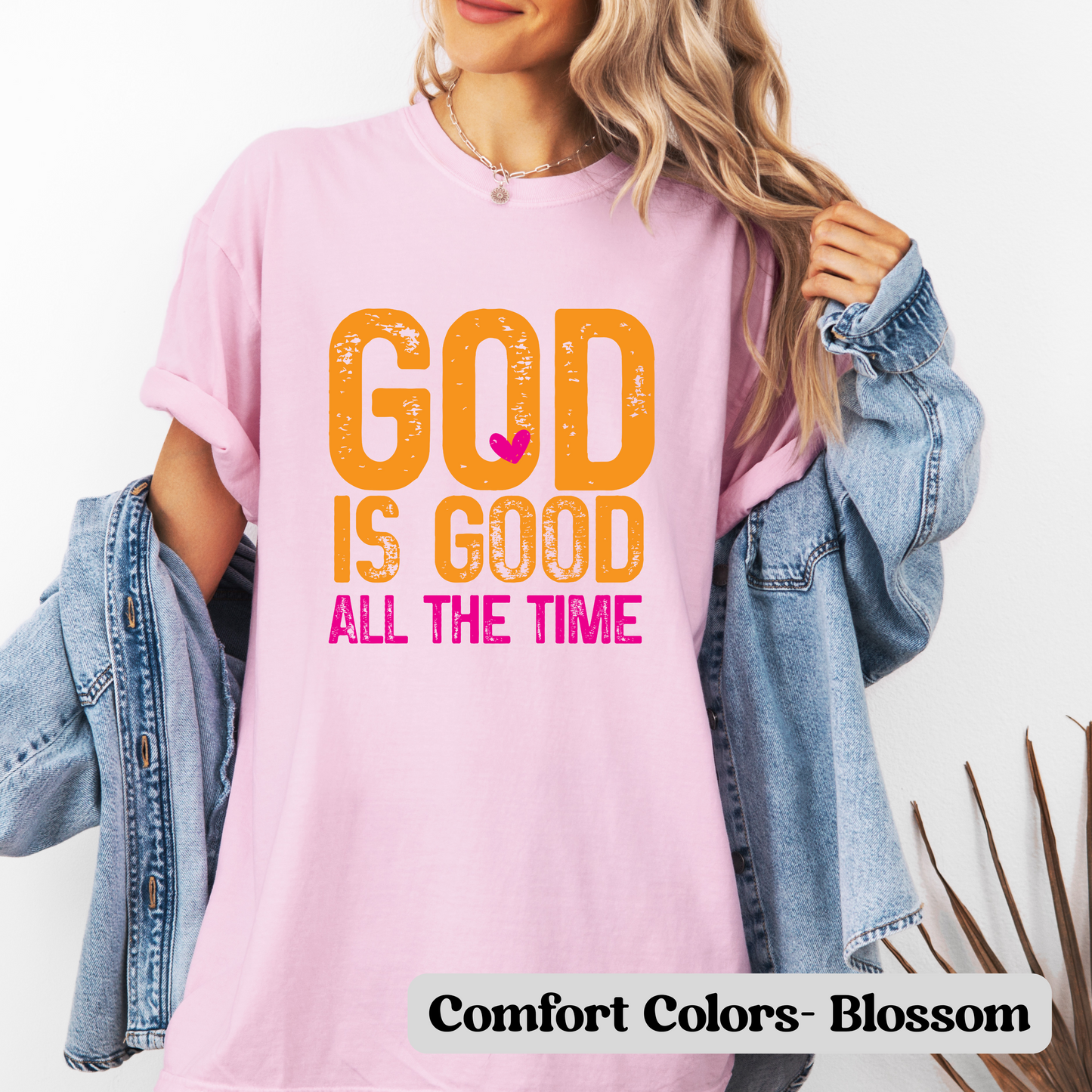 God Is Good All The Time- T-Shirt