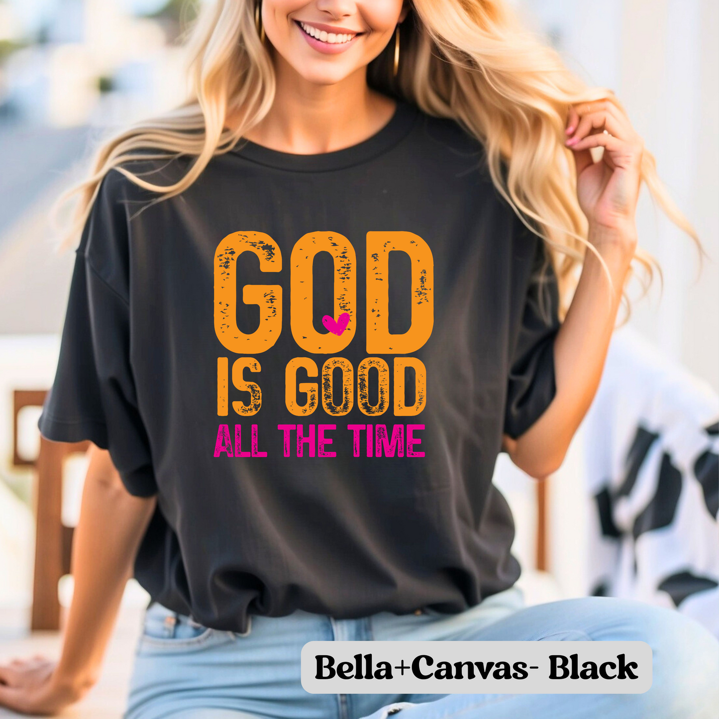 God Is Good All The Time- T-Shirt