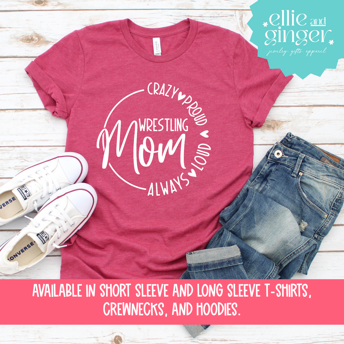 Wrestling Mom, Loud and Proud- Shirt, Crewneck or Hoodie