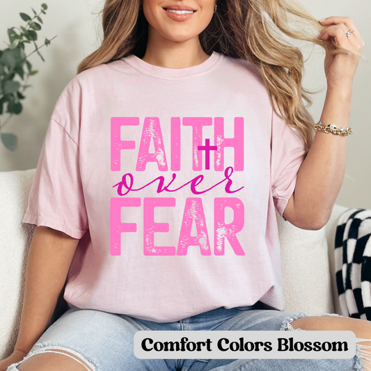 Faith Over Fear- T-Shirt