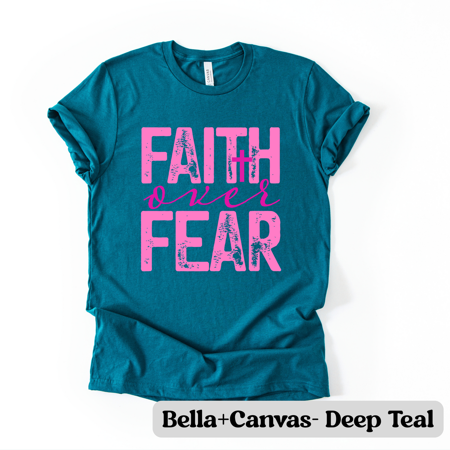 Faith Over Fear- T-Shirt