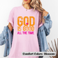 God Is Good All The Time- T-Shirt
