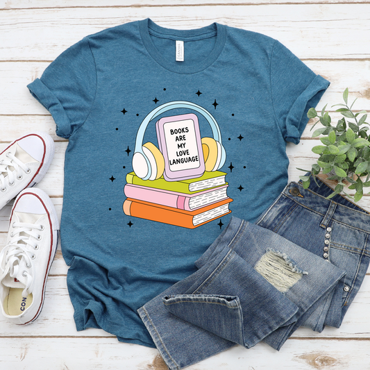 Books Are My Love Language- Bella + Canvas Shirt