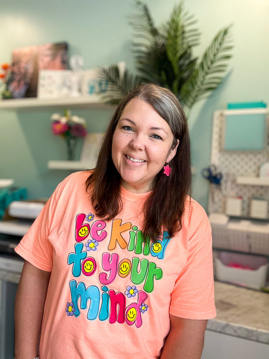 Be Kind to Your Mind- Comfort Colors Shirt