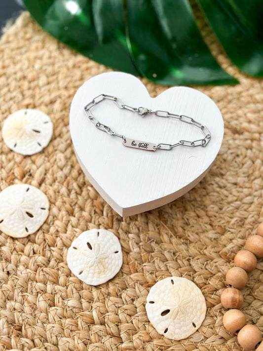 Engraved "Be Still" Bracelet- Stainless Steel