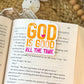 Magnetic Bookmark in Bright Orange and Pink, God is Good All the Time