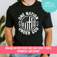 One Nation Under God- Round- Shirt, Crewneck or Hoodie