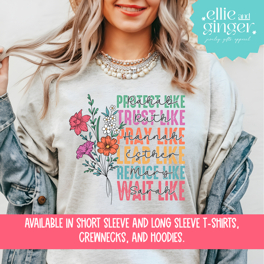 Women of the Bible- Shirt, Crewneck or Hoodie
