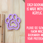 Acrylic Paw Print Bookmark