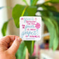 Sticker- 2 Corinthians 12:9, handwritten