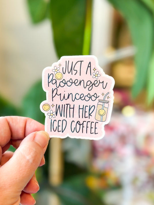 Sticker- Passenger Princess with her iced coffee