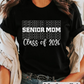 Senior Mom Stacked- T-shirt